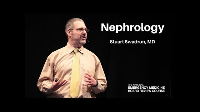 Nephrology - The National Emergency Medicine Board Review Course